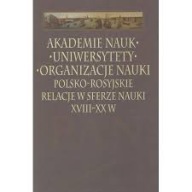 Akademie nauk, uniwersytety, organizacje nauki Redakcja Leszek Zasztowt