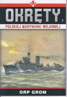 Okręty Polskiej Marynarki Wojennej 7 ORP Grom
