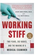 Working Stiff: Two Years, Melinek, T. J. Mitchell