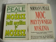 Moc pozytywnego myslenia Możesz jeśli myślisz że możesz Norman Peale