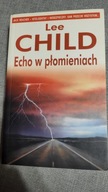 Echo w płomieniach Lee Child
