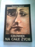 CZŁOWIEK NA CAŁE ŻYCIE - Zuzanna Celmer