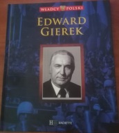 Władcy Polski Edward Gierek Hachette