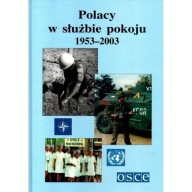 Polacy w służbie pokoju 1953-2003