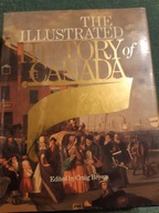 THE ILLUSTRATED HISTORY of CANADA UNIKAT BDB-