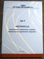Iet-1 EKSPLOATACJI I UTRZYMANIA URZĄDZEŃ ELEKTRYCZNEGO OGRZEWANIA ROZJAZDÓW
