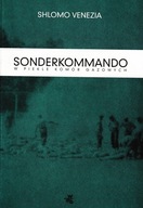Sonderkommando. W piekle komór gazowych Shlomo Venezia