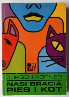 Nasi bracia pies i kot Jurgen Korner