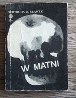 W matni Gertruda R. Sławek