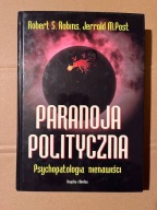Paranoja polityczna - J. M. Post, R. S. Robins