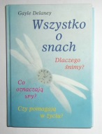 GAYLE DELANEY - WSZYSTKO O SNACH - BARDZO DOBRY STAN