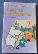 PAMIĘTNIKI TATUSIA MUMINKA Tove Jansson NASZA KSIĘGARNIA 1994r.