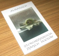 ALMANACH STOWARZYSZENIA ŻYWYCH POETÓW Praca zbiorowa