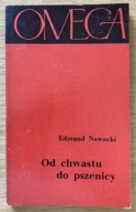 Od chwastu do pszenicy Edmund Nowacki Omega