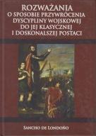 Rozważania o sposobie przywrócenia dyscypliny wojskowej ; jak nowa
