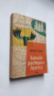 KANADA PACHNACA ZYWICA - Arkady Fiedler (1955)