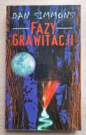 Dan Simmons, Fazy grawitacji