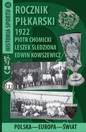 Rocznik Piłkarski 1922 Polska-Europa-Świat