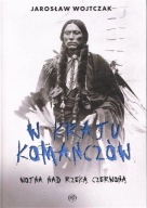 W kraju komanczów. Wojna nad rzeką czerwoną ; jak nowa
