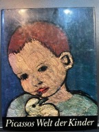 Dziecięcy świat Picassa. Z e. Einf. Autor: Daniel-Henry Kahnweiler