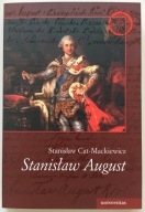 Stanisław August - Stanisław Cat-Mackiewicz