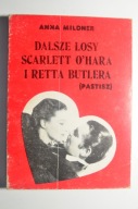 MILDNER Dalsze losy Scarlett O`hara i Retta Butlera