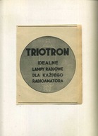 Reklama Prasowa z lat 30 uw -Lampy Radiowej/TRIOTRON/
