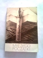 MIŁE ZŁEGO POCZĄTKI - Stanisław Dobrowolski