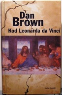 Kod Leonarda da VINCI, Dan BROWN [Świat Książki, Warszawa 2003]