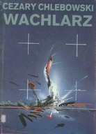 WACHLARZ CEZARY CHLEBOWSKI