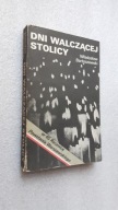 DNI WALCZACEJ STOLICY - Wladyslaw Bartoszewski