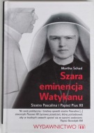SZARA EMINENCJA WATYKANU - Martha Schad