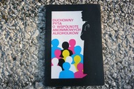DUCHOWNY PYTA O WSPÓŁNOTĘ ANONIMOWYCH ALKOHOLIKÓW