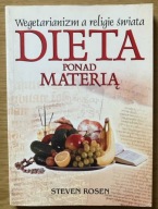 Dieta ponad materią Wegetarianizm a religie świata Steven Rosen