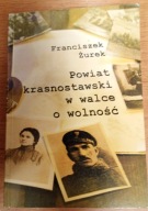 Powiat krasnostawski w walce o wolność Franciszek Żurek