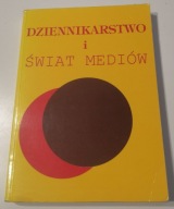 Dziennikarstwo i świat mediów