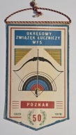 PROPORCZYK OKRĘGOWY ZWIĄZEK ŁUCZNICZY WFS POZNAŃ 50-LECIE 1928-1978