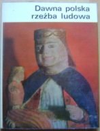DAWNA POLSKA RZEŹBA LUDOWA -album -duży format -wyd.1970 rok