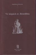 Ve stopach sv. Benedikta Stredoveke klastery v zemich Koruny ceske jak nowa