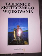 Tajemnice skutecznego wędkowania John Wilson z autografem autora unikat