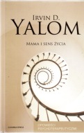 Mama i sens życia. Irvin D. Yalom