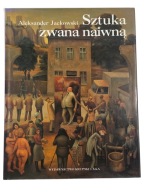 Jackowski - Sztuka zwana naiwną