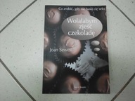 WOLAŁABYM ZJEŚĆ CZEKOLADĘ. Co zrobić, gdy nie bawi cię seks