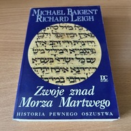 Zwoje znad Morza Martwego Michael Baigent, Richard Leigh