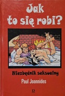 Jak to się robi ? Niezbędnik seksualny Paul Joannides