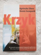 Krzyk w procesie pozytywnej integracji społecznej