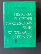 Historia filozofii chrześcijańskiej w wiekach średnich Etienne Gilson