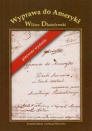 Wyprawa do Ameryki : komedia łódzka z połowy XIX wieku / W. Dłużniewski