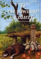 To nie powinno się zdarzyć James Herriot