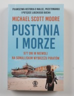 Pustynia i morze Michael Scott Moore